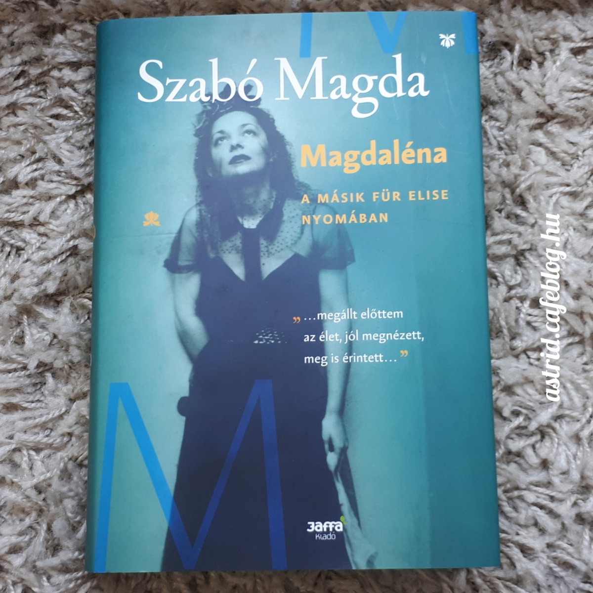 Szabó Magda legújabb könyve – köszönöm inkább nem!